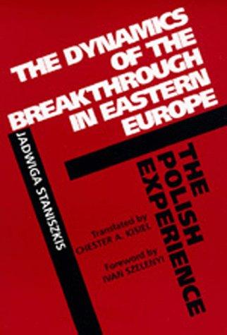 Cover of The dynamics of the breakthrough in Eastern Europe