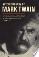 Cover of Autobiography of Mark Twain, Volume 1: The Complete and Authoritative Edition