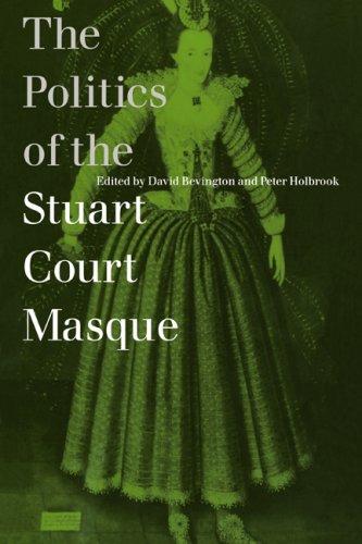 Cover of Politics of the Stuart Court Masque