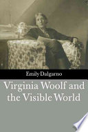 Cover of Virginia Woolf and the Visible World