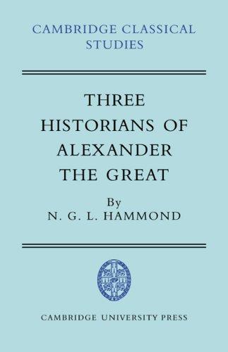 Cover of Three Historians of Alexander the Great (Cambridge Classical Studies)