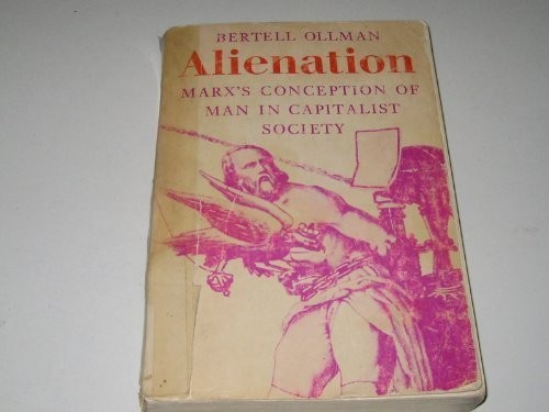 Cover of Alienation: Marx's Conception of Man in Capitalist Society (Cambridge Studies in the History and Theory of Politics)