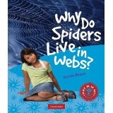 Cover of Why do spiders live in webs?