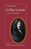 Cover of The plays of William Wycherley