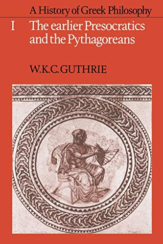 Cover of A History of Greek Philosophy, Volume 1: The Earlier Presocratics and the Pythagoreans