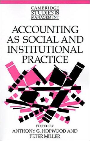 Cover of Accounting as social and institutional practice