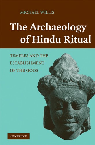 Cover of The archaeology of ritual and the establishment of the gods in early Hindu India