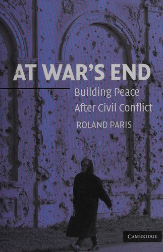 Cover of AT WAR'S END: BUILDING PEACE AFTER CIVIL CONFLICT
