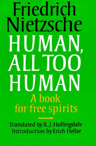 Cover of Nietzsche: Human, All Too Human: A Book for Free Spirits