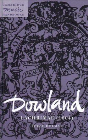 Cover of Dowland, Lachrimae (1604) (Cambridge Music Handbooks)