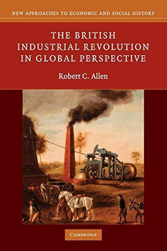 Cover of The British Industrial Revolution in Global Perspective