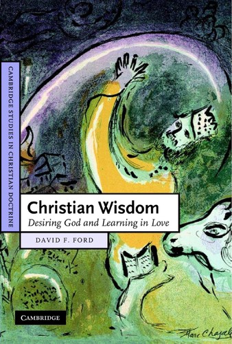Cover of CHRISTIAN WISDOM: DESIRING GOD AND LEARNING IN LOVE