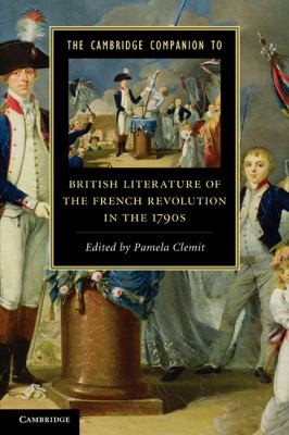 Cover of The Cambridge Companion To British Literature Of The French Revolution In The 1790s