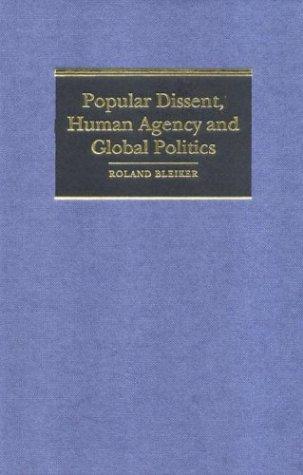Cover of Popular Dissent, Human Agency and Global Politics (Cambridge Studies in International Relations)