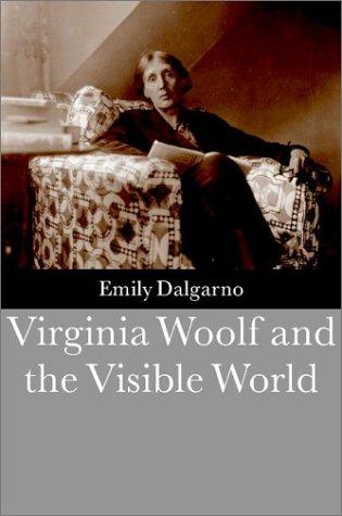 Cover of Virginia Woolf and the Visible World