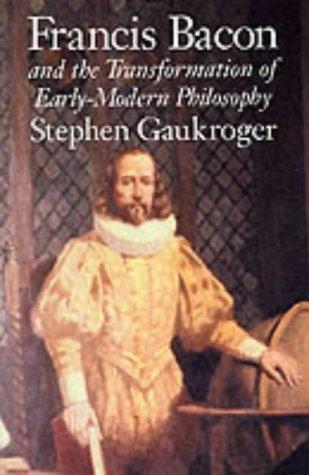 Cover of Francis Bacon and the Transformation of Early-Modern Philosophy