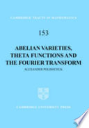 Cover of Abelian Varieties, Theta Functions and the Fourier Transform