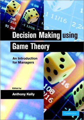 Cover of Decision making using game theory