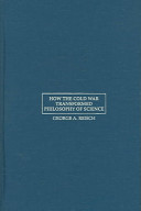 Cover of How the Cold War Transformed Philosophy of Science