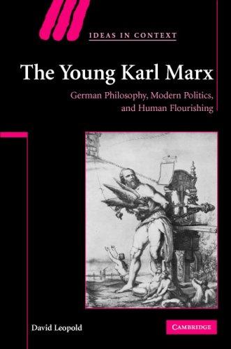 Cover of YOUNG KARL MARX: GERMAN PHILOSOPHY, MODERN POLITICS, AND HUMAN FLOURISHING