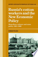 Cover of Russia's Cotton Workers and the New Economic Policy