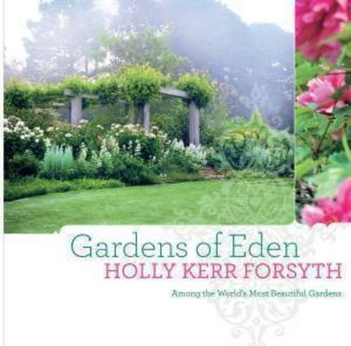 Cover of Gardens of Eden: Among the World's Most Beautiful Gardens