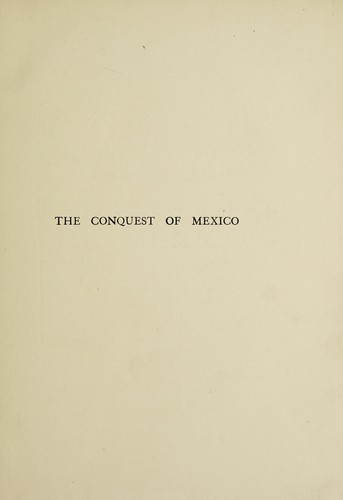 Cover of The history of the conquest of Mexico