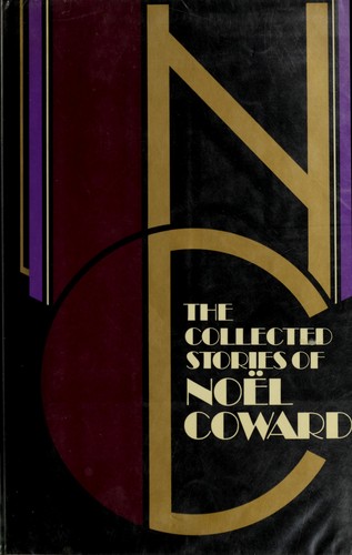 Cover of The collected stories of Noël Coward