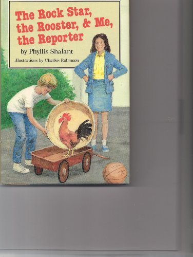 Cover of The Rock Star, the Rooster, and Me, the Reporter: 2