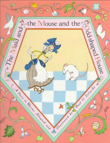 Cover of The maid and the mouse and the odd-shaped house