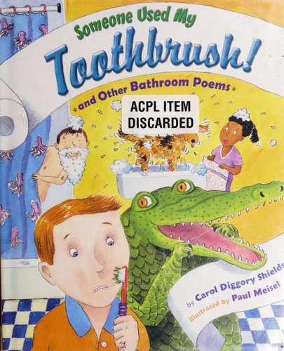 Cover of Someone used my toothbrush and other bathroom poems