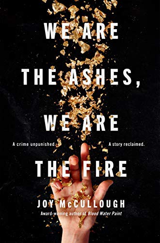 Cover of We Are the Ashes, We Are the Fire