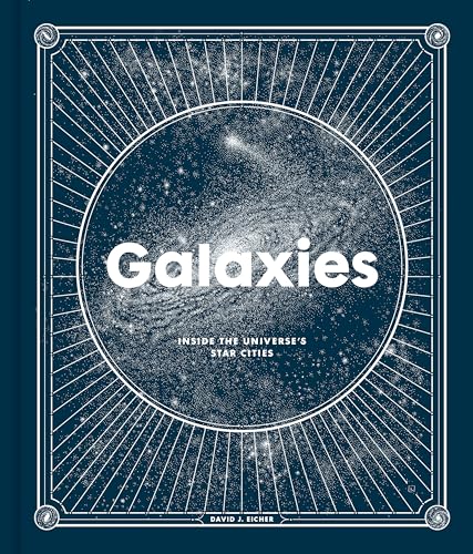 Cover of Galaxies: Inside the Universe's Star Cities