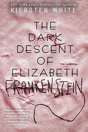 Cover of The Dark Descent of Elizabeth Frankenstein
