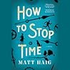Cover of How to Stop Time