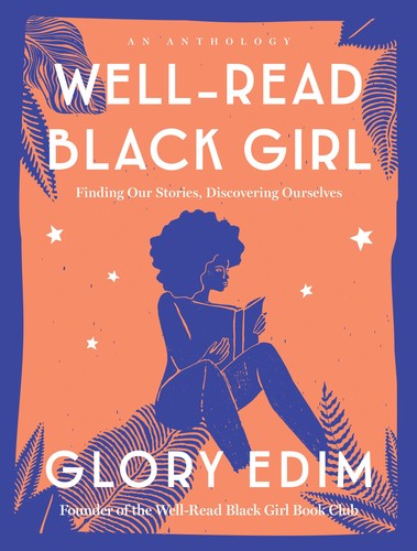 Cover of Well-Read Black Girl: Finding Our Stories, Discovering Ourselves