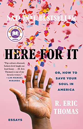 Cover of Here for It; Or, How to Save Your Soul in America: Essays