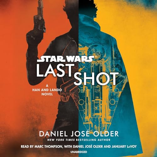 Cover of Last Shot: A Han and Lando Novel