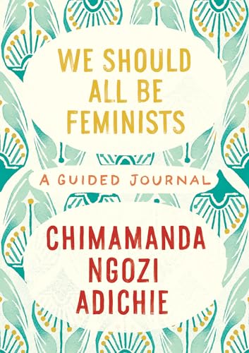 Cover of We Should All Be Feminists: A Guided Journal
