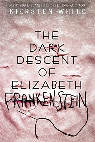 Cover of Dark Descent Of Elizabeth Frankenstein