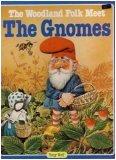 Cover of The woodland folk meet the gnomes