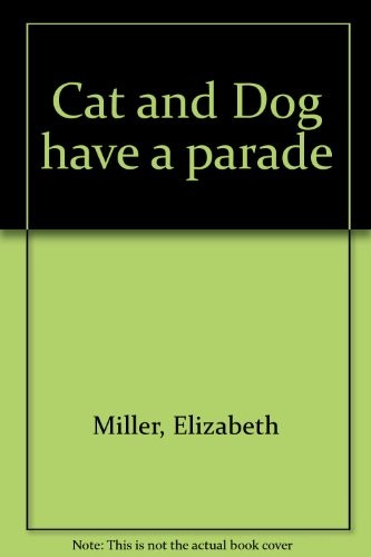 Cover of Cat and Dog Have a Parade