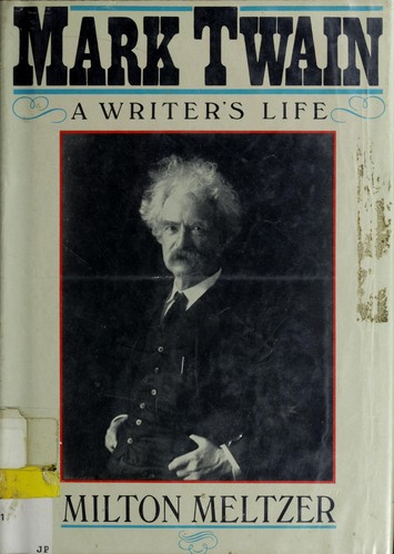 Cover of Mark Twain: A Writer's Life