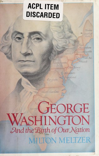 Cover of George Washington and the Birth of Our Nation