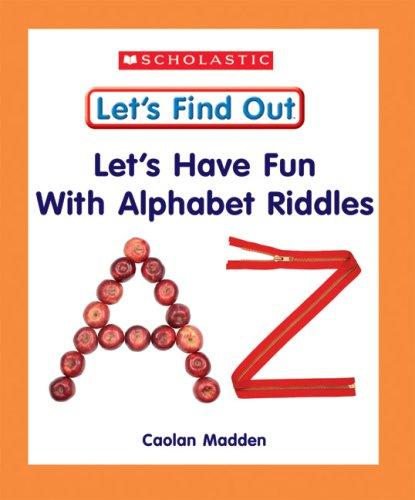 Cover of Let's Have Fun With Alphabet Riddles (Let's Find Out Early Learning Books: Letters/Numbers)