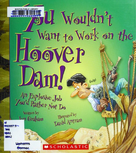 Cover of You wouldn't want to work on the Hoover Dam!