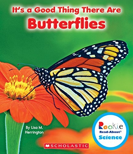 Cover of It's a Good Thing There Are Butterflies (Rookie Read-About Science (Paperback))