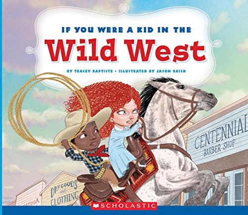 Cover of If You Were a Kid in the Wild West