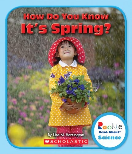 Cover of How Do You Know It's Spring? (Rookie Read-About Science)