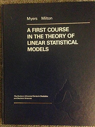 Cover of A first course in the theory of linear statistical models